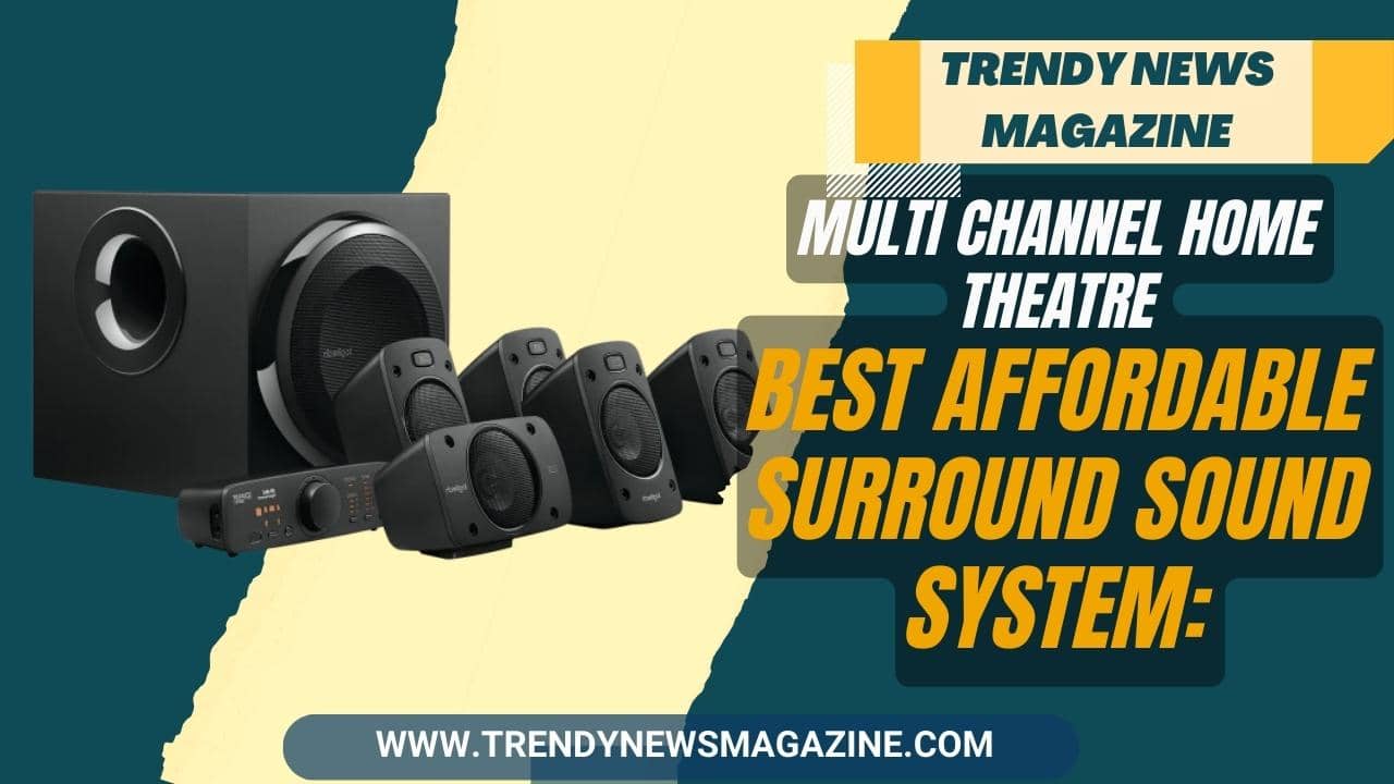 Multi Channel Home Theatre __Best Affordable Surround Sound System