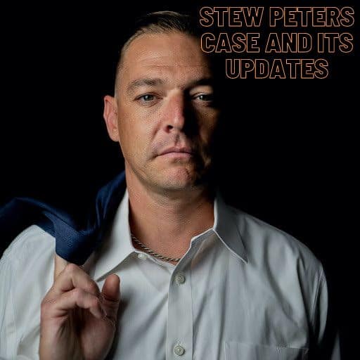 Stew Peters Case and Its Updates (1)
