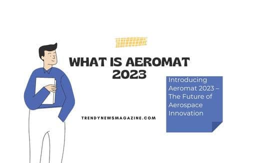 Introducing Aeromat 2023 – The Future of Aerospace Innovation