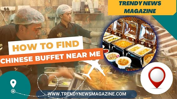 Craving Chinese?Discover the Best Chinese Buffet Near Me