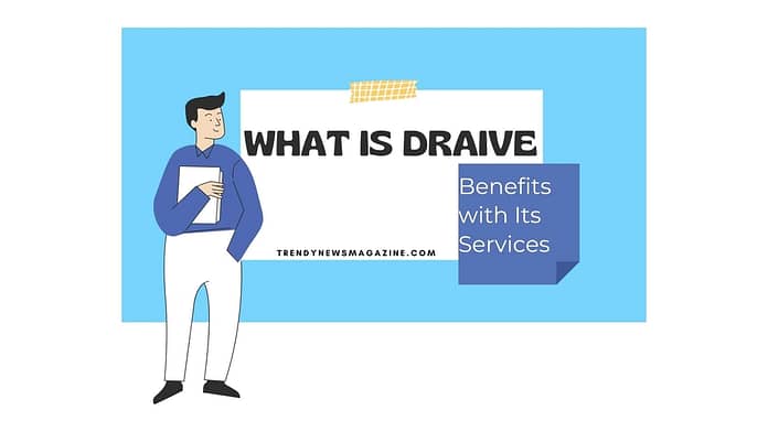 What is Draive and Benefits with Its Services