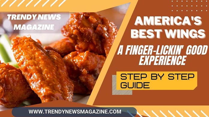 America's Best Wings_ A Finger-Lickin' Good Experience