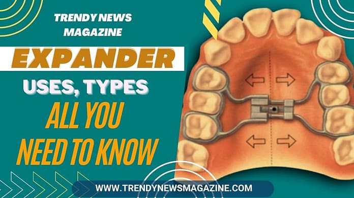 Expander _Uses, Types & All You Need to Know