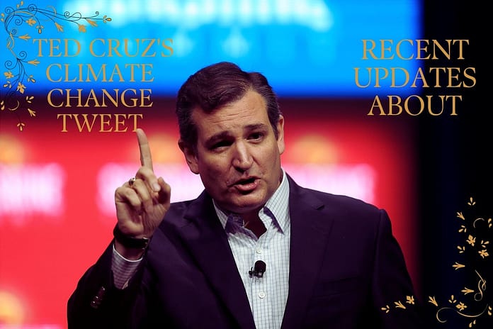 Recent Updates about Ted Cruz's Climate Change Tweet