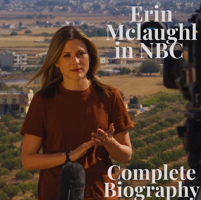 Erin Mclaughlin NBC - Complete Biography