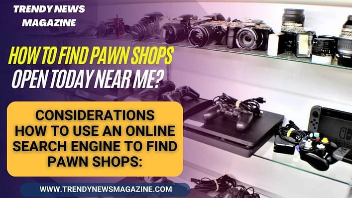 Pawn Shops Near Me __ Your Ultimate Guide