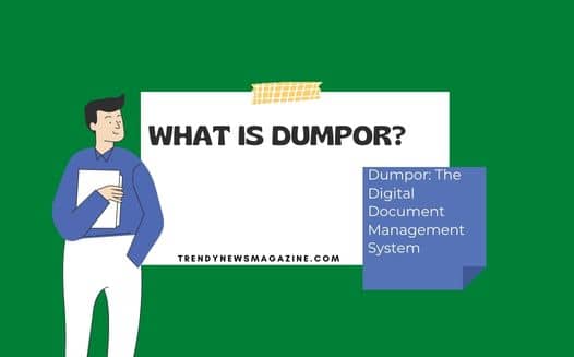 Dumpor: The Digital Document Management System 